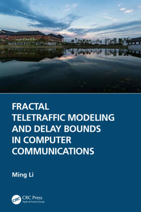 Li |  Fractal Teletraffic Modeling and Delay Bounds in Computer Communications | Buch |  Sack Fachmedien