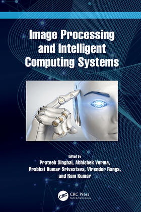 Singhal / Verma / Srivastava |  Image Processing and Intelligent Computing Systems | Buch |  Sack Fachmedien