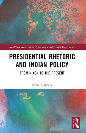 Flaherty |  Presidential Rhetoric and Indian Policy | Buch |  Sack Fachmedien