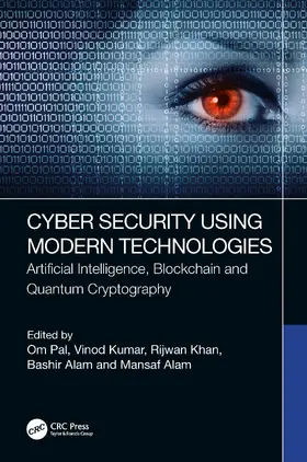 Pal / Kumar / Khan |  Cyber Security Using Modern Technologies | Buch |  Sack Fachmedien