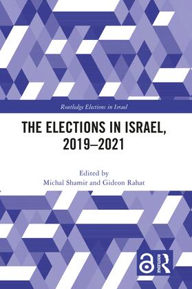 Shamir / Rahat |  The Elections in Israel, 2019-2021 | Buch |  Sack Fachmedien