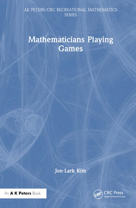 Kim |  Mathematicians Playing Games | Buch |  Sack Fachmedien