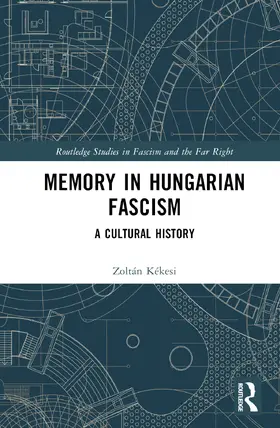 Kékesi |  Memory in Hungarian Fascism | Buch |  Sack Fachmedien