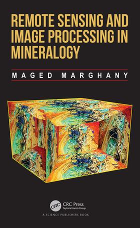 Marghany |  Remote Sensing and Image Processing in Mineralogy | Buch |  Sack Fachmedien