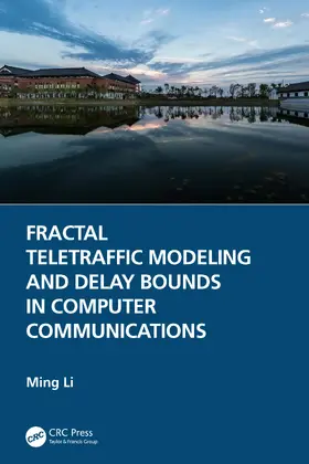 Li |  Fractal Teletraffic Modeling and Delay Bounds in Computer Communications | Buch |  Sack Fachmedien