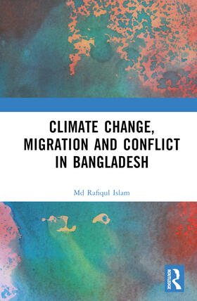 Islam |  Climate Change, Migration and Conflict in Bangladesh | Buch |  Sack Fachmedien