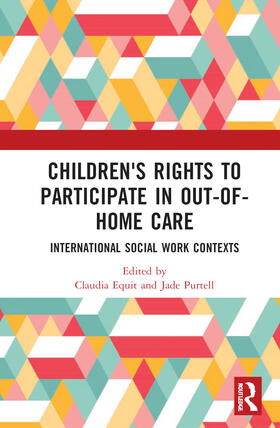Equit / Purtell |  Children's Rights to Participate in Out-of-Home Care | Buch |  Sack Fachmedien
