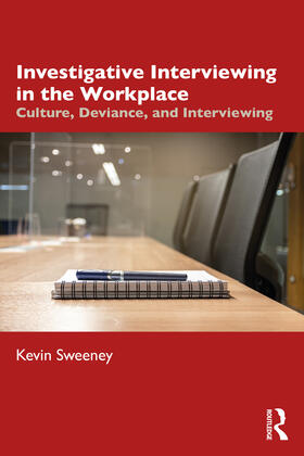 Sweeney |  Investigative Interviewing in the Workplace | Buch |  Sack Fachmedien