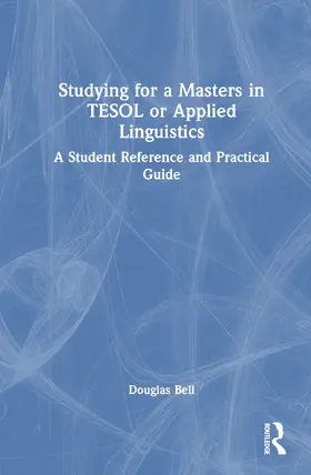 Bell |  Studying for a Masters in TESOL or Applied Linguistics | Buch |  Sack Fachmedien