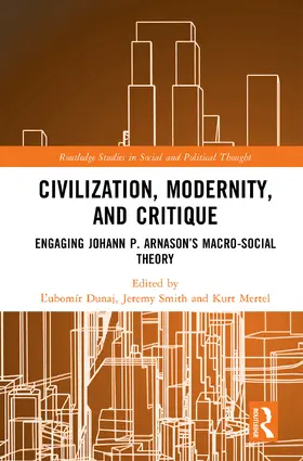 Dunaj / Smith / Mertel |  Civilization, Modernity, and Critique | Buch |  Sack Fachmedien