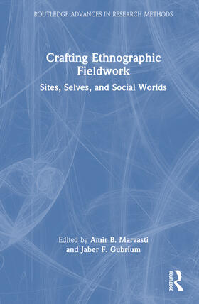 Marvasti / Gubrium |  Crafting Ethnographic Fieldwork | Buch |  Sack Fachmedien