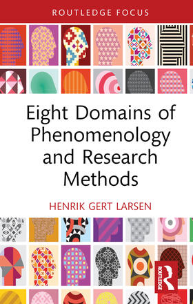 Larsen |  Eight Domains of Phenomenology and Research Methods | Buch |  Sack Fachmedien