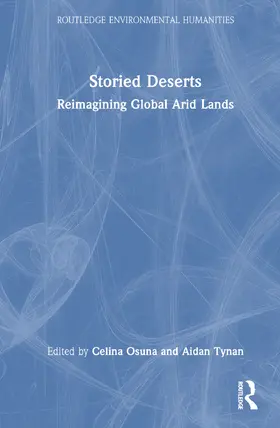 Osuna / Tynan |  Storied Deserts | Buch |  Sack Fachmedien