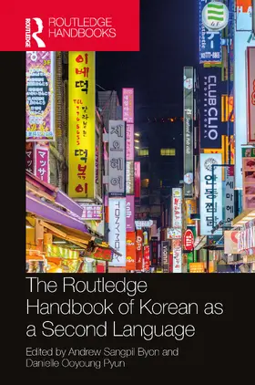 Byon / Pyun |  The Routledge Handbook of Korean as a Second Language | Buch |  Sack Fachmedien