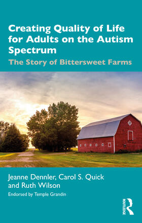 Dennler / Quick / Wilson | Creating Quality of Life for Adults on the Autism Spectrum | Buch | 978-1-032-22062-8 | sack.de