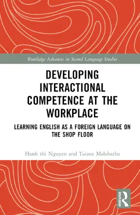 Nguyen / Malabarba |  Developing Interactional Competence at the Workplace | Buch |  Sack Fachmedien