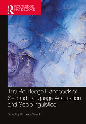 Geeslin |  The Routledge Handbook of Second Language Acquisition and Sociolinguistics | Buch |  Sack Fachmedien