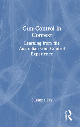 Fay |  Gun Control in Context | Buch |  Sack Fachmedien