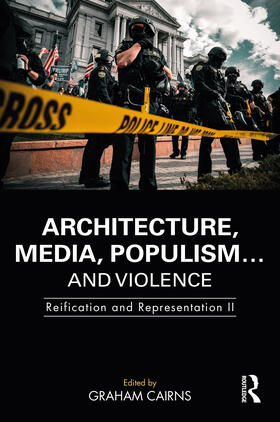 Cairns |  Architecture, Media, Populism... and Violence | Buch |  Sack Fachmedien