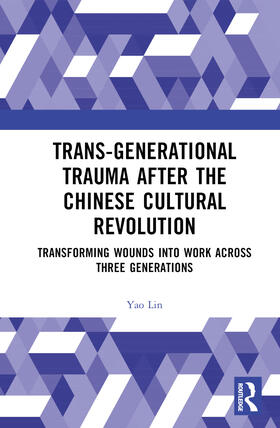 Lin |  Trans-Generational Trauma After the Chinese Cultural Revolution | Buch |  Sack Fachmedien