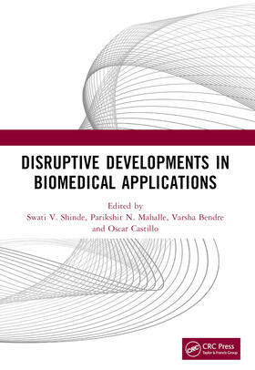 Castillo / Shinde / Mahalle |  Disruptive Developments in Biomedical Applications | Buch |  Sack Fachmedien