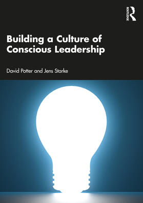 Potter / Starke |  Building a Culture of Conscious Leadership | Buch |  Sack Fachmedien