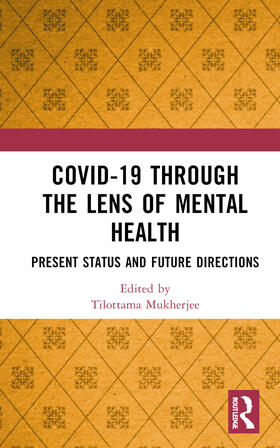 Mukherjee |  Covid-19 Through the Lens of Mental Health in India | Buch |  Sack Fachmedien