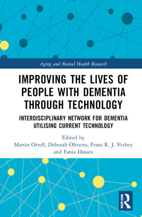 Orrell / Oliveira / McDermott |  Improving the Lives of People with Dementia through Technology | Buch |  Sack Fachmedien