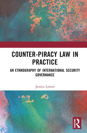 Larsen |  Counter-Piracy Law in Practice | Buch |  Sack Fachmedien