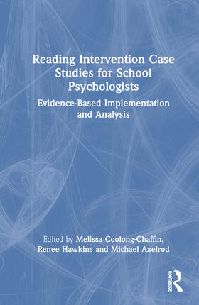 Coolong-Chaffin / Hawkins / Axelrod |  Reading Intervention Case Studies for School Psychologists | Buch |  Sack Fachmedien