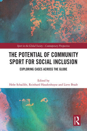 Schaillée / Haudenhuyse / Bradt |  The Potential of Community Sport for Social Inclusion | Buch |  Sack Fachmedien