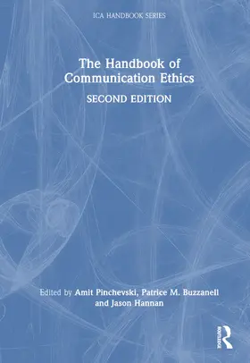 Pinchevski / Hannan / Buzzanell |  The Handbook of Communication Ethics | Buch |  Sack Fachmedien