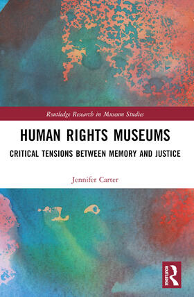 Carter |  Human Rights Museums | Buch |  Sack Fachmedien