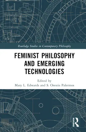 Edwards / Palermos |  Feminist Philosophy and Emerging Technologies | Buch |  Sack Fachmedien