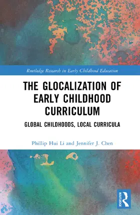 Li / Chen |  The Glocalization of Early Childhood Curriculum | Buch |  Sack Fachmedien