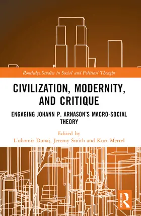 Dunaj / Smith / Mertel |  Civilization, Modernity, and Critique | Buch |  Sack Fachmedien