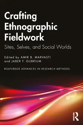 Marvasti / Gubrium |  Crafting Ethnographic Fieldwork | Buch |  Sack Fachmedien