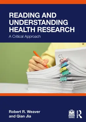 Jia / R. Weaver |  Reading and Understanding Health Research | Buch |  Sack Fachmedien