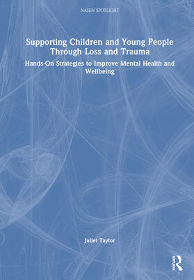 Taylor |  Supporting Children and Young People Through Loss and Trauma | Buch |  Sack Fachmedien