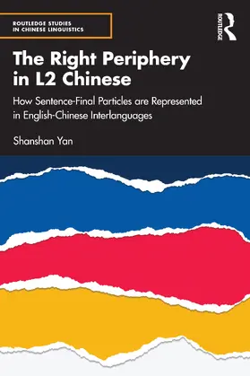 Yan |  The Right Periphery in L2 Chinese | Buch |  Sack Fachmedien