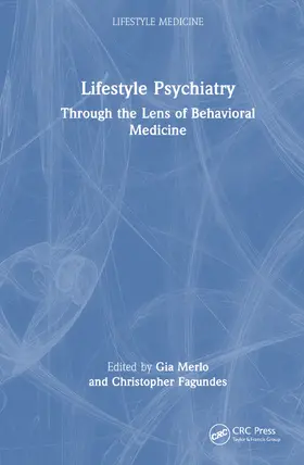 Merlo / Fagundes |  Lifestyle Psychiatry | Buch |  Sack Fachmedien