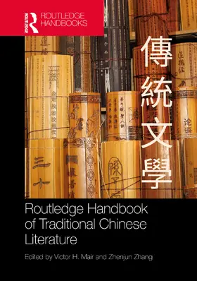 Mair / Zhang |  Routledge Handbook of Traditional Chinese Literature | Buch |  Sack Fachmedien