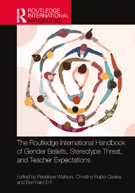 Watson / Rubie-Davies / Ertl |  The Routledge International Handbook of Gender Beliefs, Stereotype Threat, and Teacher Expectations | Buch |  Sack Fachmedien