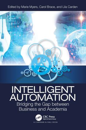 Myers / Carden / Brace |  Intelligent Automation | Buch |  Sack Fachmedien