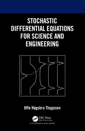 Thygesen |  Stochastic Differential Equations for Science and Engineering | Buch |  Sack Fachmedien