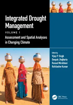 Jhajharia / Singh / Mirabbasi |  Integrated Drought Management, Volume 1 | Buch |  Sack Fachmedien