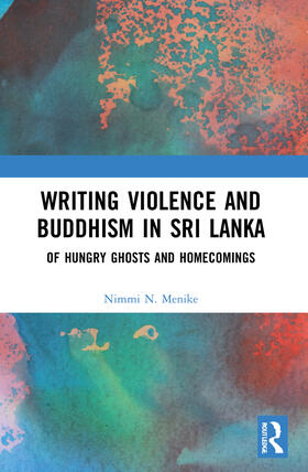 Menike |  Writing Violence and Buddhism in Sri Lanka | Buch |  Sack Fachmedien