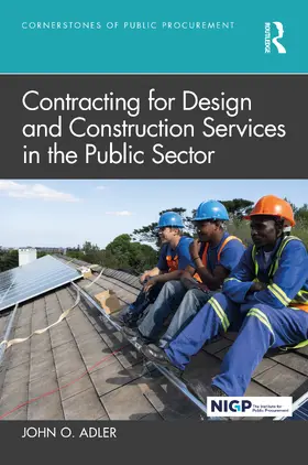 Adler |  Contracting for Design and Construction Services in the Public Sector | Buch |  Sack Fachmedien