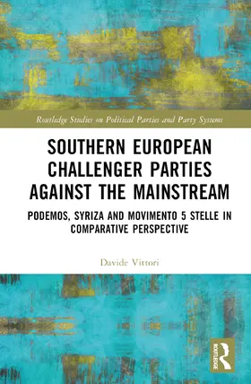 Vittori |  Southern European Challenger Parties against the Mainstream | Buch |  Sack Fachmedien