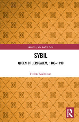 Nicholson |  Sybil, Queen of Jerusalem, 1186-1190 | Buch |  Sack Fachmedien
